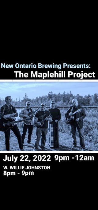 The Maple Hill Project with opener Willie Johnston Live July 22